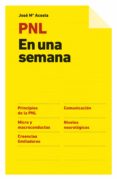 pnl en una semana-jose maria acosta-9788498751369 pnl en una semana-jose maria acosta-9788498751369