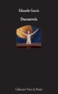 duermevela (xxxv premio internacional de poesia ciudad de melilla )-eduardo garcia-9788498958669 duermevela (xxxv premio internacional de poesia ciudad de melilla )-eduardo garcia-9788498958669
