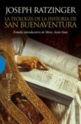la teologia de la historia de san buenaventura 8estudio introduct orio de mons. jesus sanz)-joseph (benedicto xvi) ratzinger-9788499200569 la teologia de la historia de san buenaventura 8estudio introduct orio de mons. jesus sanz)-joseph (benedicto xvi) ratzinger-9788499200569