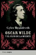 oscar wilde y el club de la muerte (ebook)-gyles brandreth-9788499441269 oscar wilde y el club de la muerte (ebook)-gyles brandreth-9788499441269