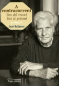 a contracorrent-joan ballester grau-9788499756769 a contracorrent-joan ballester grau-9788499756769