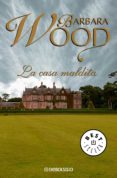la casa maldita (ebook)-barbara wood-9788499892269 la casa maldita (ebook)-barbara wood-9788499892269
