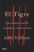 el tigre-john vaillant-9788499920269 el tigre-john vaillant-9788499920269