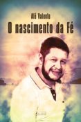 o nascimento da fé (ebook)-alê valente-9788554547769 o nascimento da fé (ebook)-alê valente-9788554547769