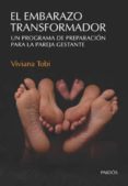 el embarazo transformador-viviana tobi-9789501226669 el embarazo transformador-viviana tobi-9789501226669