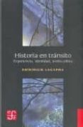 historia en transito: experiencia, identidad, teoria critica-dominick lacapra-9789505576869 historia en transito: experiencia, identidad, teoria critica-dominick lacapra-9789505576869