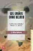 los sueños como delirio: como el cerebro pierde el juicio-j. allan hobson-9789681671969 los sueños como delirio: como el cerebro pierde el juicio-j. allan hobson-9789681671969
