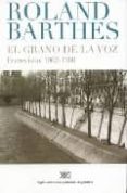 el grano de la voz: entrevistas 1962-1980-roland barthes-9789871220069 el grano de la voz: entrevistas 1962-1980-roland barthes-9789871220069