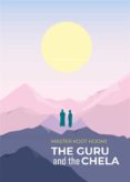 Libro de google descarga gratuita THE GURU AND THE CHELA