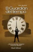 el guardián del tiempo (ebook)-joel aguilozi-9789895136469 el guardián del tiempo (ebook)-joel aguilozi-9789895136469