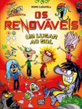 O BANDO DOS RENOVÁVEIS 1: UM LUGAR AO SOL