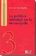 la politica criminal en la encrucijada-jose luis diez ripolles-9789974578869 la politica criminal en la encrucijada-jose luis diez ripolles-9789974578869