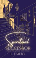 SPIRITUAL SUCCESSOR  (edición en inglés)