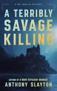 A TERRIBLY SAVAGE KILLING