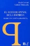 el derecho penal de la empresa desde una vision garantista: metod ologia, criteros de imputacion y tutela del patrimonio social-r. cervini-g. adriasola-9789974578463 el derecho penal de la empresa desde una vision garantista: metod ologia, criteros de imputacion y tutela del patrimonio social-r. cervini-g. adriasola-9789974578463