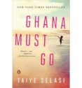 ghana must go-taiye selasi-9780143124979 ghana must go-taiye selasi-9780143124979