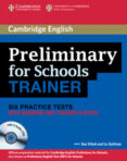 preliminary for schools trainer with answers, teacher´s notes and audio cds (3) (pet)-sue elliot-liz gallivan-9780521174879 preliminary for schools trainer with answers, teacher´s notes and audio cds (3) (pet)-sue elliot-liz gallivan-9780521174879