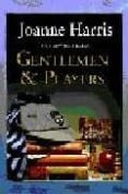 gentlemen and players-joanne harris-9780552773379 gentlemen and players-joanne harris-9780552773379
