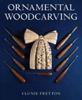 Descarga de libros electrónicos de larga distancia. ORNAMENTAL WOODCARVING  (edición en inglés) de CLUNIE FRETTON