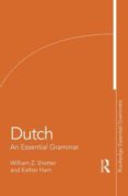 dutch: an essential grammar (10th ed.)-9781138955479 dutch: an essential grammar (10th ed.)-9781138955479