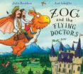 zog and the flying doctors-julia donaldson-9781338134179 zog and the flying doctors-julia donaldson-9781338134179