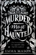 MURDER MOST HAUNTED