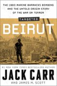 TARGETED: BEIRUT  (edición en inglés)