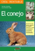 el conejo: seleccion de las razas, eleccion y preparacion de la instalacion, alimentacion y cuidados, cria y reproduccion, comercializacion, prevencion y cura de las enfermedades (ebook)-9781683255079 el conejo: seleccion de las razas, eleccion y preparacion de la instalacion, alimentacion y cuidados, cria y reproduccion, comercializacion, prevencion y cura de las enfermedades (ebook)-9781683255079