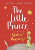 the little prince: a new translation by michael morpurgo-antoine de saint-exupery-9781784874179 the little prince: a new translation by michael morpurgo-antoine de saint-exupery-9781784874179