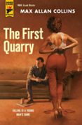 THE FIRST QUARRY