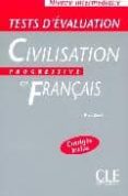 civilisation progressive du français: tests d evaluation (niveau intermediaire) (corriges inclus)-ross steele-9782090337679 civilisation progressive du français: tests d evaluation (niveau intermediaire) (corriges inclus)-ross steele-9782090337679