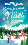 KYLLÄ, JE PASSE NOËL EN LAPONIE !  (edición en francés)