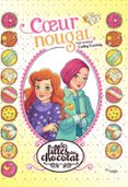 LES FILLES AU CHOCOLAT - TOME 14 - COEUR NOUGAT  (edición en francés)