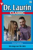 Ebooks en formato pdf descarga gratuita DR. LAURIN CLASSIC 26 – ARZTROMAN de PATRICIA VANDENBERG 9783740957179