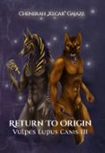 Descarga de libro móvil RETURN TO ORIGIN
        EBOOK (edición en inglés)