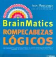 brainmatics 1: puzzles logicos-ivan moscovich-9783833153679 brainmatics 1: puzzles logicos-ivan moscovich-9783833153679