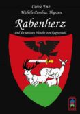 Ebooks descargar gratis nederlands RABENHERZ UND DIE WEISSEN HIRSCHE VON RAPPERSWIL 9783907860779