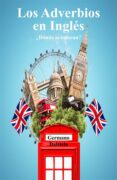 los adverbios en ingles: ¿donde se colocan? (ebook)-9786050474879 los adverbios en ingles: ¿donde se colocan? (ebook)-9786050474879
