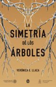 la simetría de los árboles (ebook)-verónica e. llaca-9786070739279 la simetría de los árboles (ebook)-verónica e. llaca-9786070739279