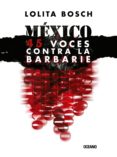 mexico: voces contra la barbarie (ebook)-9786077354079 mexico: voces contra la barbarie (ebook)-9786077354079