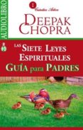 las siete leyes espirituales. guía para padres. (audiolibro)-deepak chopra-9786078095179 las siete leyes espirituales. guía para padres. (audiolibro)-deepak chopra-9786078095179