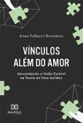 Libros para descargar para ipod gratis VÍNCULOS ALÉM DO AMOR  (edición en portugués) CHM 9786527002079 de ARIANI FOLHARINI BORTOLATTO in Spanish