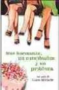 tres hermanas, un cumpleaños y un problema-liane moriarty-9788401315879 tres hermanas, un cumpleaños y un problema-liane moriarty-9788401315879