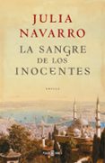 la sangre de los inocentes-julia navarro-9788401336379 la sangre de los inocentes-julia navarro-9788401336379
