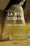 la piel dorada (ebook)-carla montero-9788401343179 la piel dorada (ebook)-carla montero-9788401343179