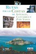 rutas por las costas de asturias, cantabria y pais vasco-guillermo esain-9788403508279 rutas por las costas de asturias, cantabria y pais vasco-guillermo esain-9788403508279