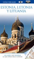 estonia, letonia y lituania 2015 (guias visuales)-9788403514379 estonia, letonia y lituania 2015 (guias visuales)-9788403514379