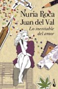 lo inevitable del amor-nuria roca-juan del val-9788408118879 lo inevitable del amor-nuria roca-juan del val-9788408118879