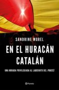 en el huracán catalán (ebook)-sandrine morel-9788408191179 en el huracán catalán (ebook)-sandrine morel-9788408191179