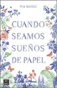 Cuando seamos sueños de papel-14434110-otro-formato